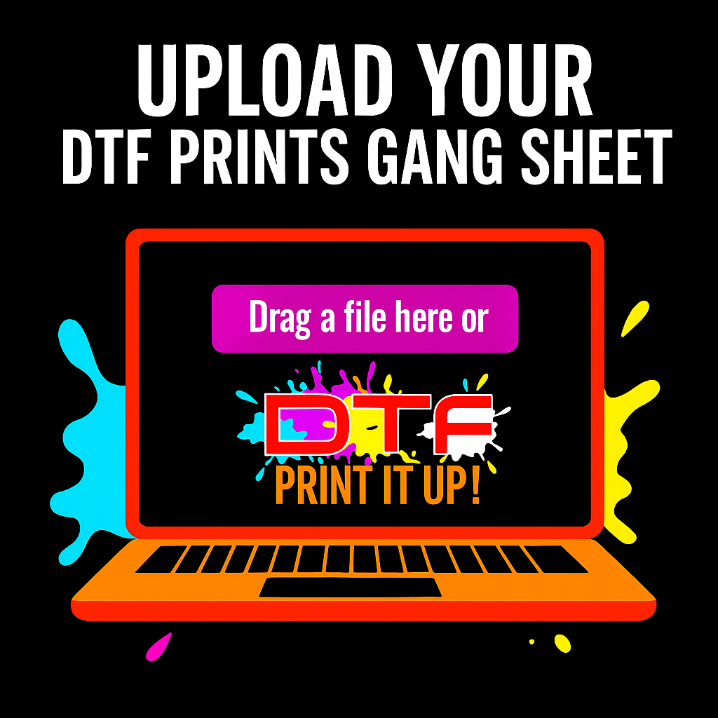 Upload Your DTF Prints Gang Sheet