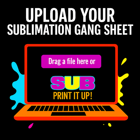 Upload Your Sublimation Gang Sheet